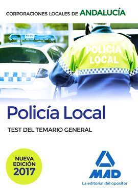 POLICÍA LOCAL DE ANDALUCÍA. TEST DEL TEMARIO GENERAL