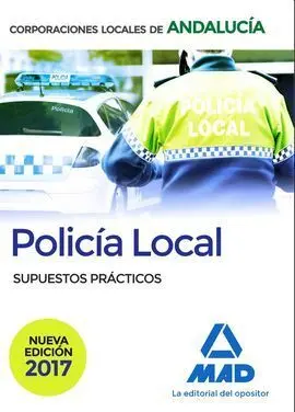 Policía Local de Andalucía. Supuestos Prácticos