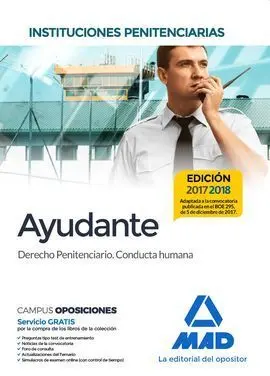 Ayudantes de Instituciones Penitenciarias. Derecho Penitenciario. Conducta Human