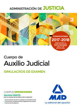 CUERPO DE AUXILIO JUDICIAL DE LA ADMINISTRACIÓN DE JUSTICIA. SIMULACROS DE EXAME