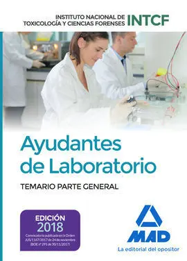 Ayudantes de Laboratorio, del Instituto Nacional de Toxicología y Ciencias Forenses