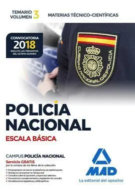 Policía Nacional Escala Básica. Temario Volumen 3 Materias Técnico-Científicas