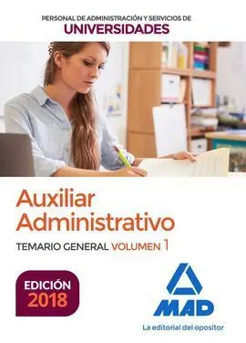 Auxiliar Administrativo de Universidades. Temario General Volumen 1
