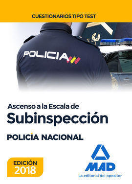 ASCENSO A LA ESCALA DE SUBINSPECCIÓN DE LA POLICÍA NACIONAL. CUESTIONARIOS TIPO