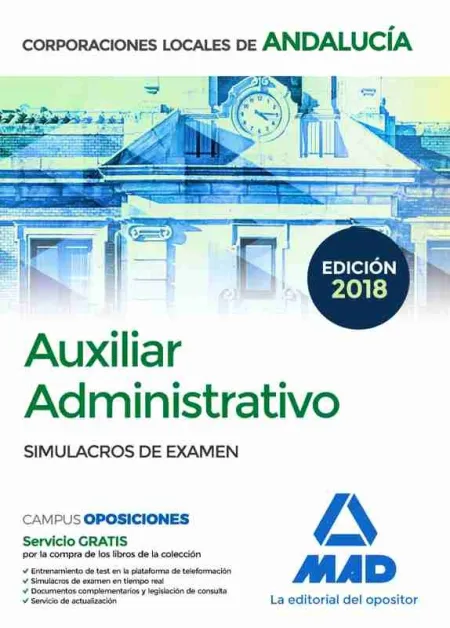 Simulacros de Examen Auxiliar Administrativo Corporaciones Locales de Andalucia