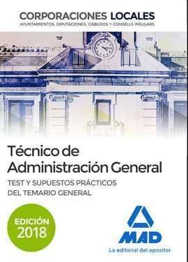 TÉCNICO  DE ADMINISTRACIÓN GENERAL DE CORPORACIONES LOCALES. TEST Y SUPUESTOS PR