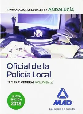 Oficial de la Policía Local de Andalucía. Temario General. Volumen 2