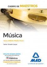 CUERPO DE MAESTROS MÚSICA. VOLUMEN PRÁCTICO