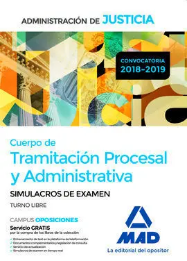 Cuerpo de Tramitación Procesal de la Administración de Justicia. Simulacros de e