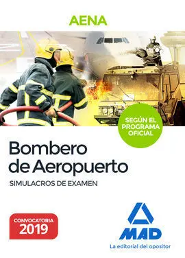 Bombero de Aeropuertos. Simulacros de Examen del Programa Oficial Propuesto por