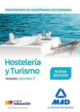Profesores de Enseñanza Secundaria. Hostelería y Turismo Temario Volumen 4
