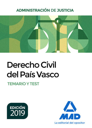 DERECHO CIVIL DEL PAÍS VASCO : ADMINISTRACIÓN DE JUSTICIA : TEMARIO Y TEST