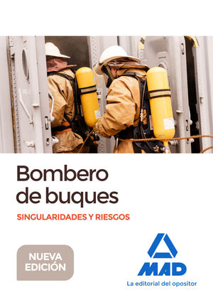 BOMBERO DE BUQUES : SINGULARIDADES Y RIESGOS