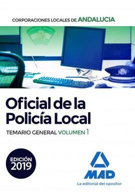OFICIAL DE LA POLICÍA LOCAL DE ANDALUCÍA. TEMARIO GENERAL. VOLUMEN 1