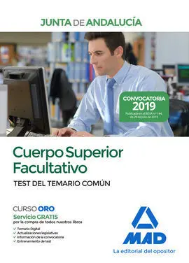 Cuerpo Superior Facultativo de la Junta de Andalucía. Test del Temario Común