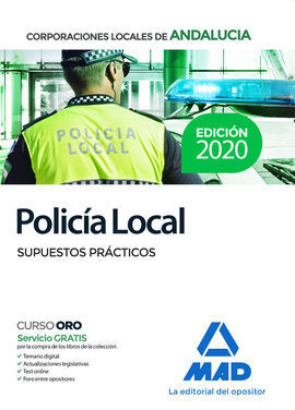 POLICÍA LOCAL DE ANDALUCÍA. SUPUESTOS PRÁCTICOS