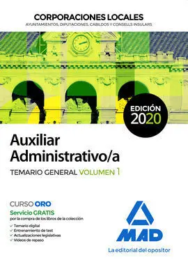 Auxiliares Administrativos, Corporaciones Locales. Temario General Volumen 1