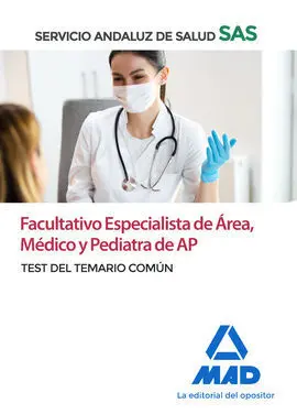 Facultativo Especialista de Área, Médico y Pediatra de Atención Primaria del Ser