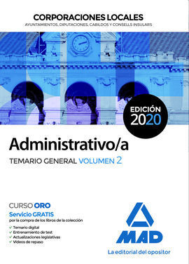 ADMINISTRATIVO/A DE CORPORACIONES LOCALES. TEMARIO GENERAL VOLUMEN 2