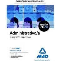 ADMINISTRATIVO/A DE CORPORACIONES LOCALES. SUPUESTOS PRÁCTICOS