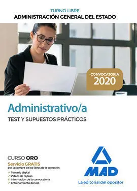 Administrativo de la Administración General del Estado (Turno Libre). Test y Supuestos Prácticos