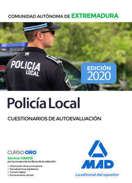 POLICIA LOCAL DE EXTREMADURA. CUESTIONARIOS DE AUTOEVALUACION