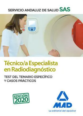Técnico/A Especialista en Radiodiagnóstico del Servicio Andaluz de Salud. Test D