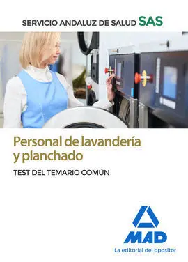 Personal de Lavanderia y Planchado del Servicio Andaluz de Salud. Test Común