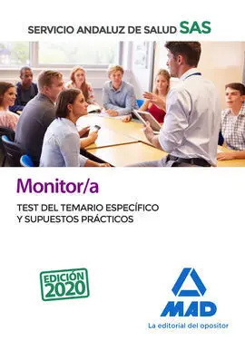 Monitor/A del Servicio Andaluz de Salud. Test del Temario Específico y Supuestos