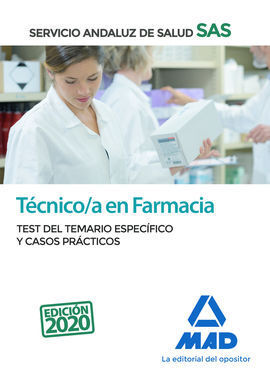 TÉCNICO EN FARMACIA DEL SERVICIO ANDALUZ DE SALUD. TEST DEL TEMARIO ESPECÍFICO Y