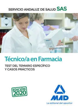 Técnico en Farmacia del Servicio Andaluz de Salud. Test del Temario Específico y