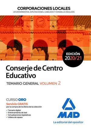 CONSERJE DE CENTRO EDUCATIVO DE CORPORACIONES LOCALES. TEMARIO GENERAL VOLUMEN 2