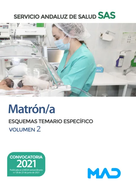 Matrón/A. Esquemas Temario Específico 2. Servicio Andaluz de Salud (Sas)