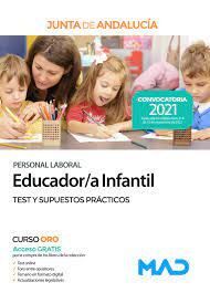 EDUCADOR/A INFANTIL. PERSONAL LABORAL DE LA JUNTA DE ANDALUCÍA. TEST Y SUPUESTOS