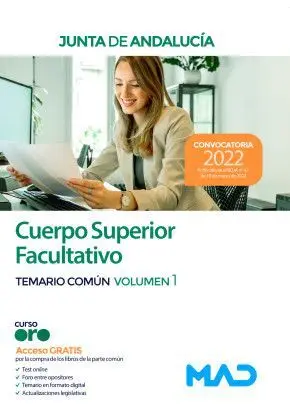 Cuerpo Superior Facultativo de la Junta de Andalucía. Temario Común Volumen 1