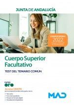 CUERPO SUPERIOR FACULTATIVO DE LA JUNTA DE ANDALUCÍA. TEST DEL TEMARIO COMÚN