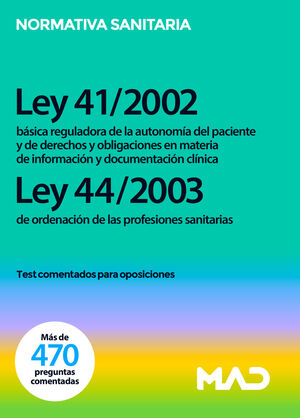 LEY 41/2002, DE 14 DE NOVIEMBRE, BÁSICA REGULADORA DE LA AUTONOMÍA DEL PACIENTE