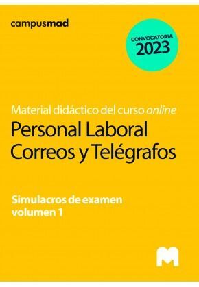 PERSONAL LABORAL DE CORREOS Y TELÉGRAFOS. SIMULACROS DE EXAMEN VOLUMEN 1