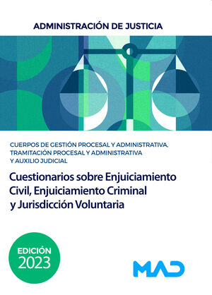 CUESTIONARIOS SOBRE ENJUICIAMIENTO CIVIL, ENJUICIAMIENTO CRIMINAL Y JURISDICCIÓN VOLUNTARIA