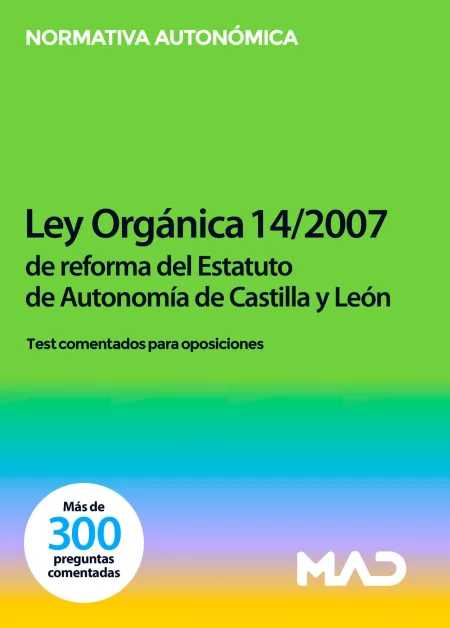 Ley Orgánica 14/2007, de 30 de Noviembre, de Reforma del Estatuto de Autonomía de Castilla y León
