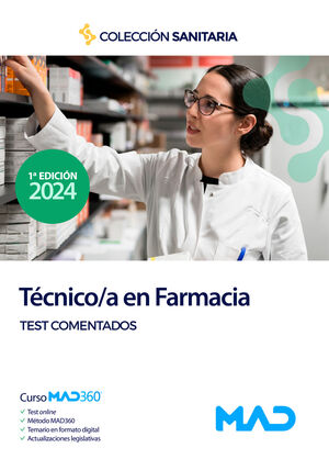 MANUAL DEL TÉCNICO/A EN FARMACIA. TEST COMENTADOS