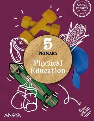 PHYSICAL EDUCATION 5. PUPIL'S BOOK