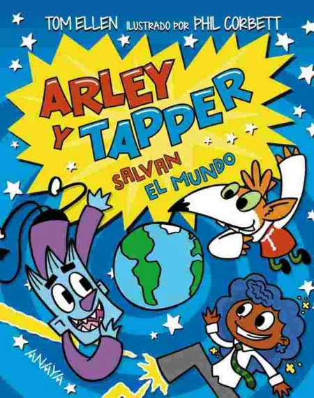 Arley y Tapper Salvan el Mundo