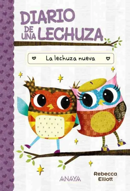 Diario de una Lechuza 4. La Lechuza Nueva