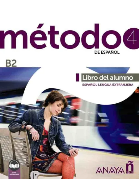 Método 4 de Español (B2). Libro del Alumno (Edición 2023)