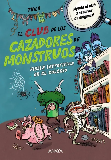 El Club de los Cazadores de Monstruos: Fiesta Terrorífica en el Colegio