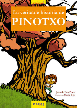 LA VERITABLE HISTÒRIA DE PINOTXO