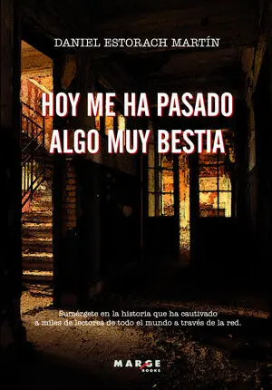 Hoy me Ha Pasado Algo Muy Bestia