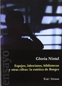 ESPEJOS, LABERINTOS, BIBLIOTECAS Y OTRAS CIFRAS. E