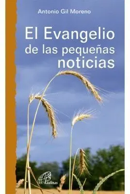 El Evangelio de las Pequeñas Noticias